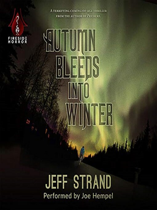Title details for Autumn Bleeds into Winter by Jeff Strand - Available